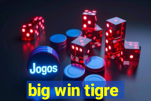 big win tigre