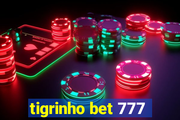 tigrinho bet 777