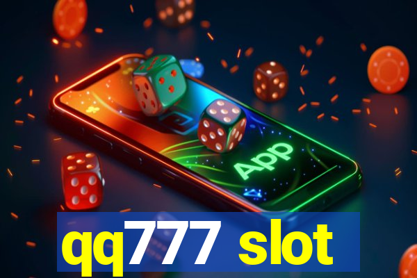 qq777 slot