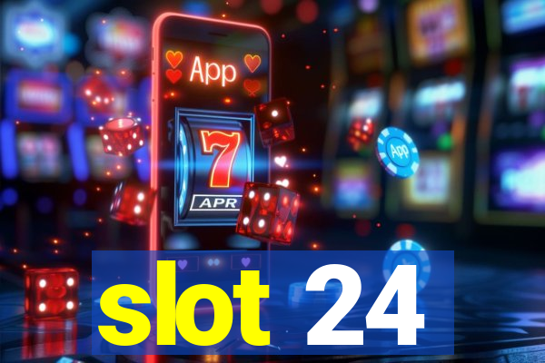 slot 24