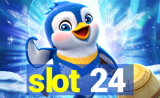 slot 24