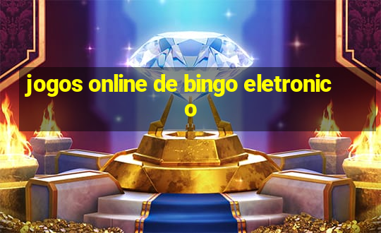 jogos online de bingo eletronico