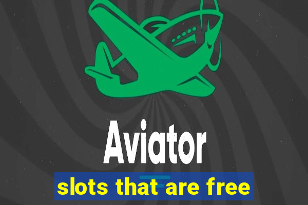 slots that are free