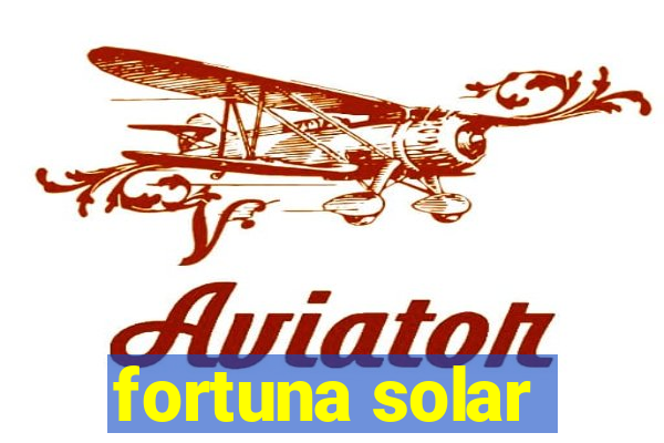 fortuna solar