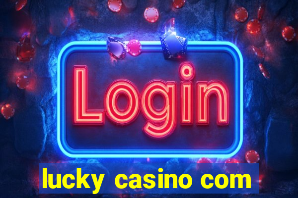 lucky casino com