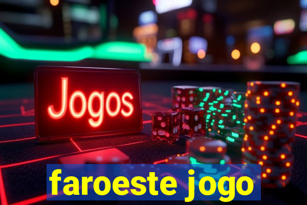 faroeste jogo