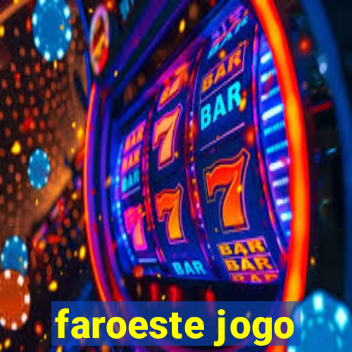 faroeste jogo