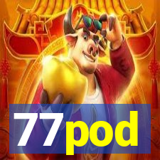 77pod