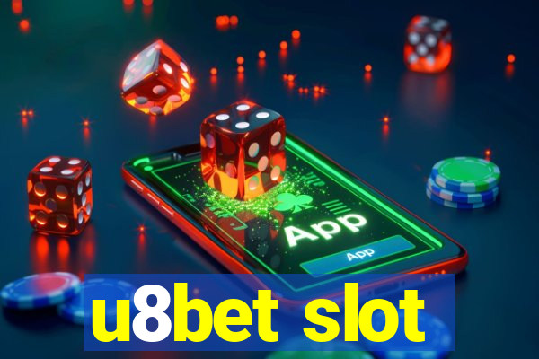 u8bet slot