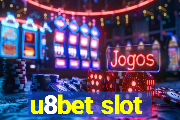 u8bet slot