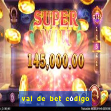 vai de bet código promocional gusttavo lima