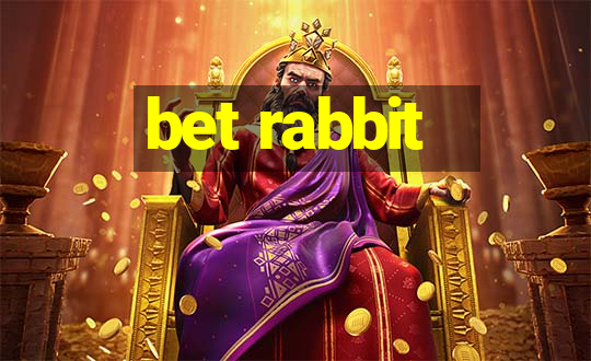 bet rabbit