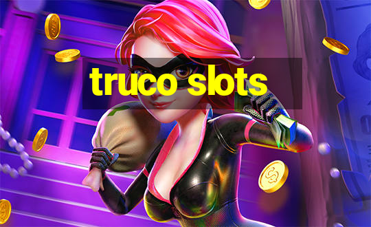 truco slots