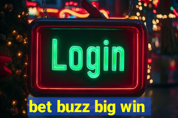 bet buzz big win