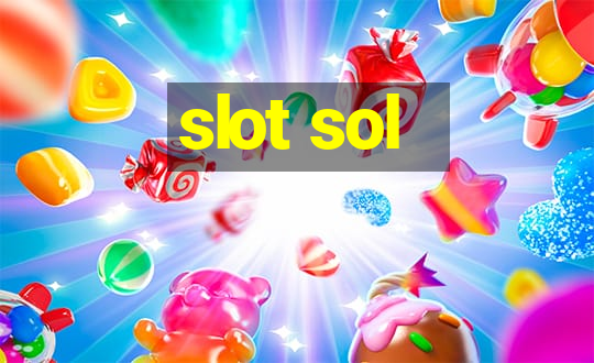 slot sol