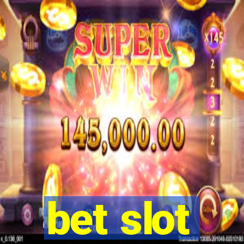 bet slot