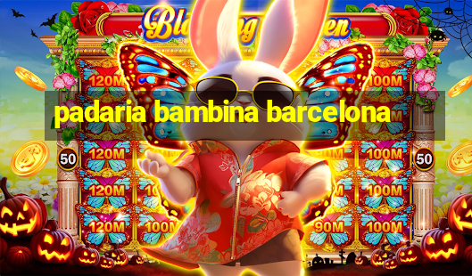 padaria bambina barcelona