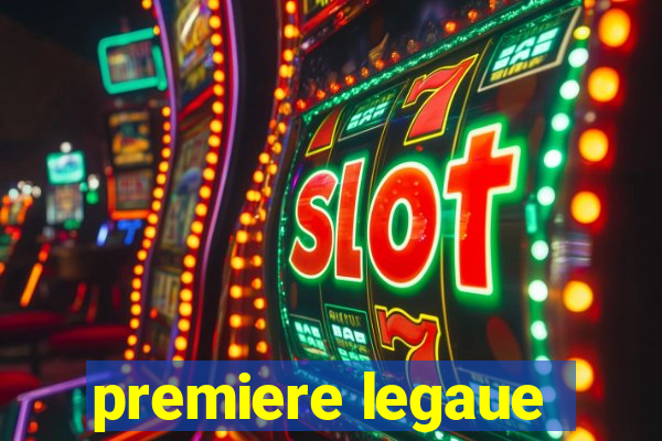 premiere legaue