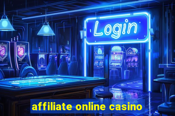 affiliate online casino