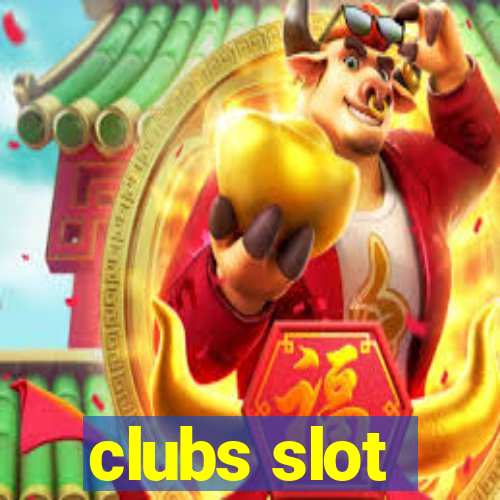 clubs slot