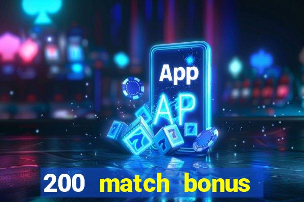 200 match bonus casino nz