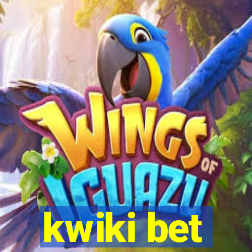 kwiki bet