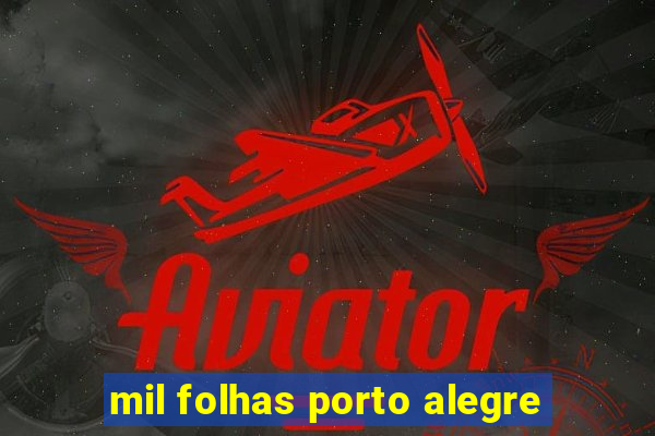 mil folhas porto alegre