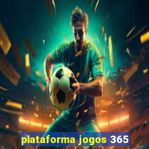 plataforma jogos 365