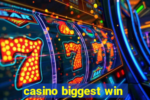 casino biggest win