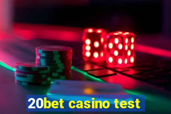 20bet casino test