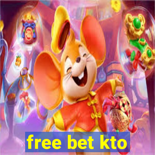 free bet kto