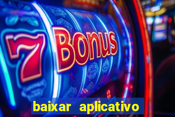 baixar aplicativo estrela bet