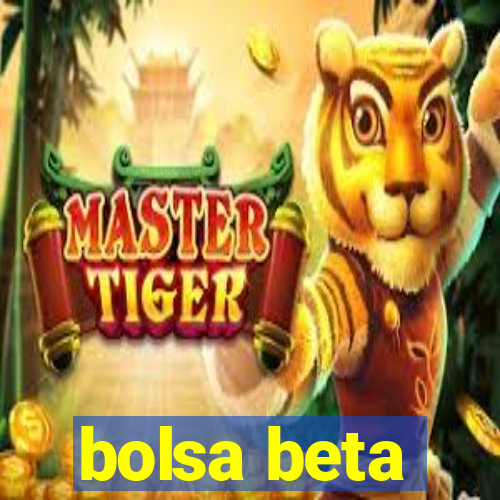 bolsa beta