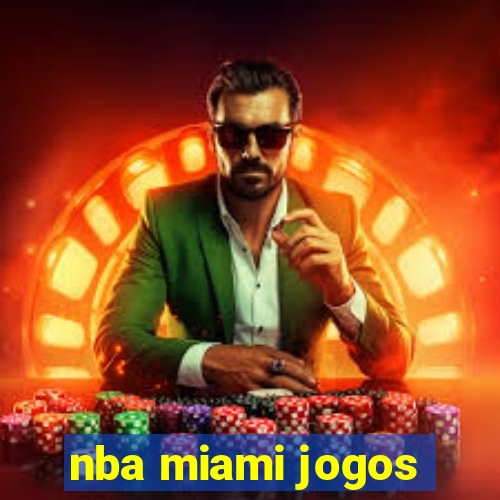 nba miami jogos