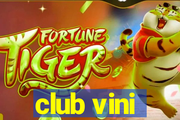 club vini