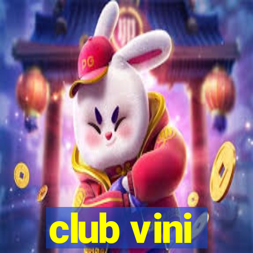 club vini