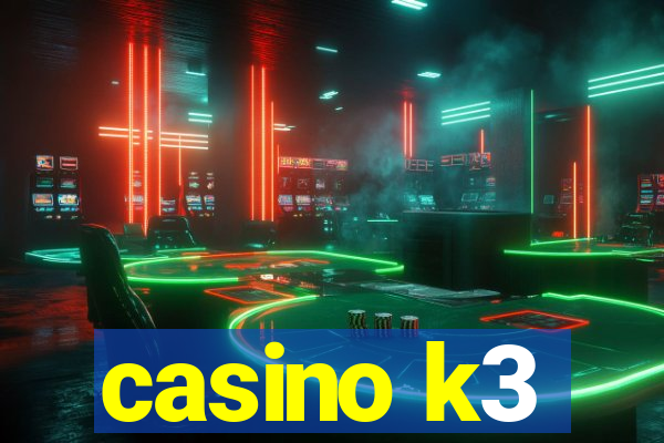 casino k3