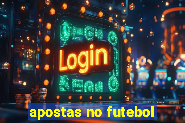 apostas no futebol