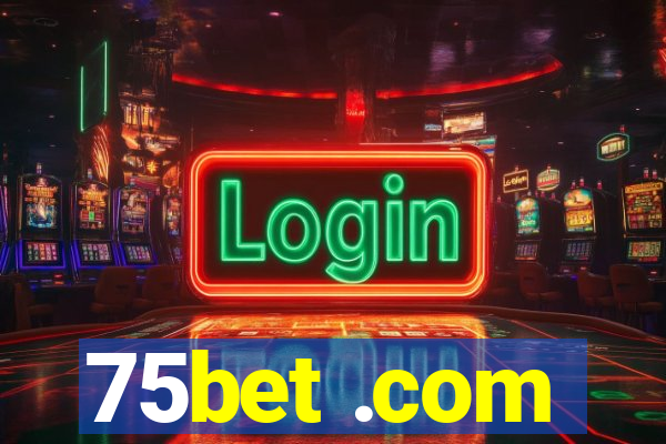 75bet .com