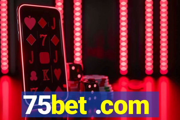 75bet .com