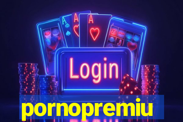 pornopremiu