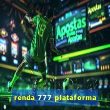 renda 777 plataforma