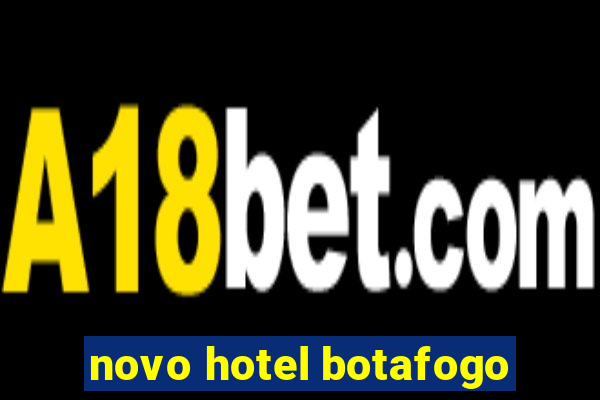 novo hotel botafogo