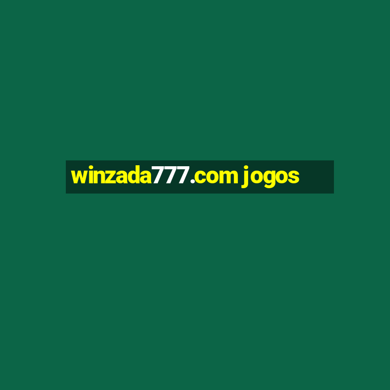 winzada777.com jogos