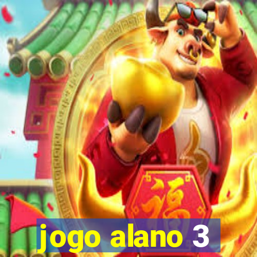 jogo alano 3