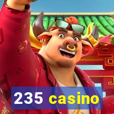 235 casino