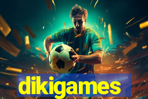 dikigames