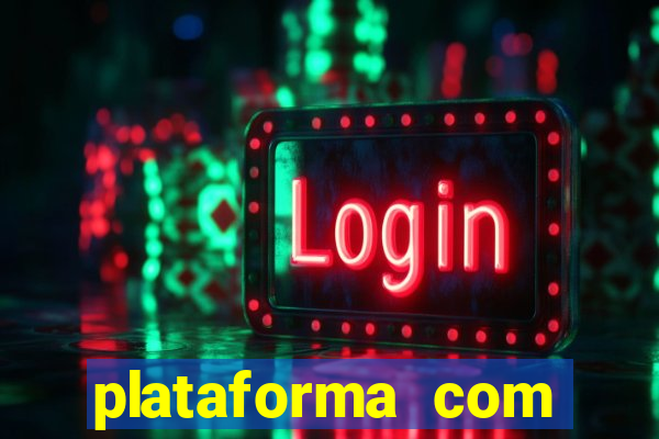 plataforma com b么nus de cadastro gr谩tis