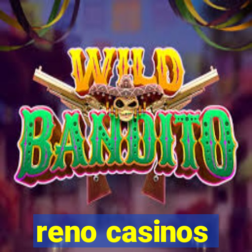 reno casinos