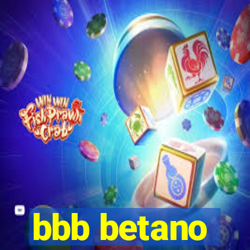 bbb betano